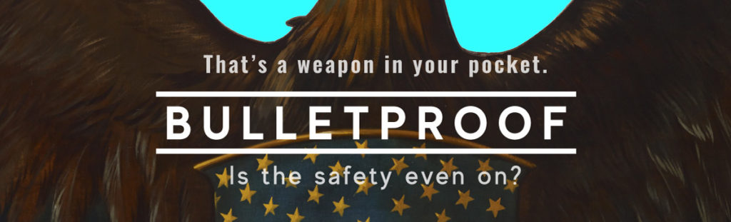 Bulletproof show banner